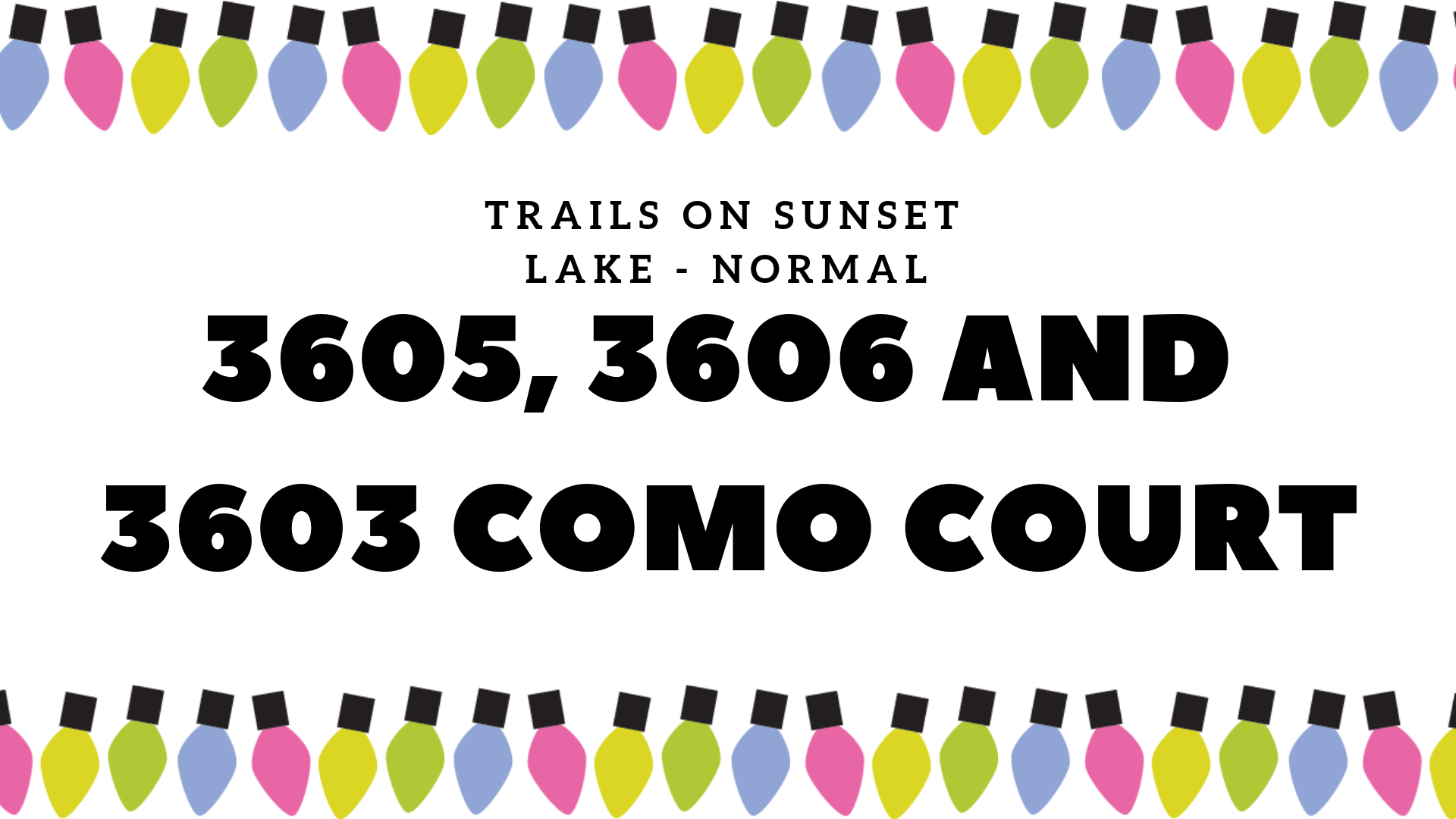 3605, 3606 and 3603 Como Court, Normal